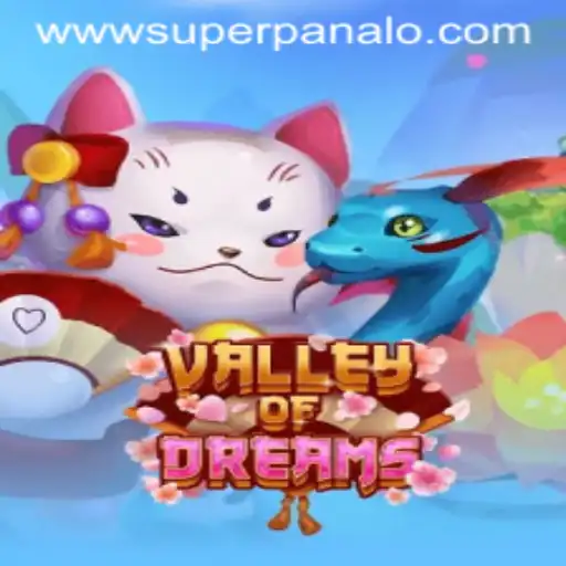 Exploring the Enchanting World of ValleyofDreams: A Guide to Superpanalo Gameplay